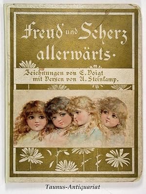 Freud` und Scherz allerwärts. Unzerreißbares Bilderbuch mit Versen von A. Steinkamp und Originalz...