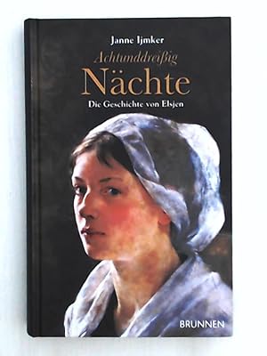 Seller image for Achtunddreiig Nchte: Die Geschichte von Elsjen for sale by Leserstrahl  (Preise inkl. MwSt.)