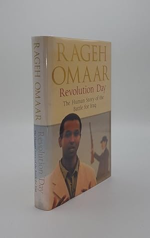 Seller image for REVOLUTION DAY The Human Story of the Battle for Iraq for sale by Rothwell & Dunworth (ABA, ILAB)