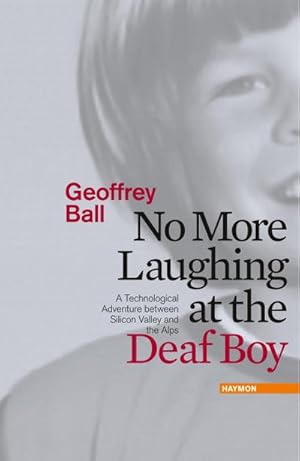 Imagen del vendedor de No More Laughing at the Deaf Boy a la venta por BuchWeltWeit Ludwig Meier e.K.