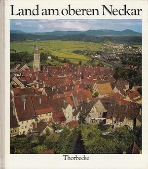 Seller image for Land am oberen Neckar. [Engl. bers.: Sheila Scheer-Cockabaine. Franz. bers.: Patrick Poirot] / Thorbecke-Bildbcher ; Bd. 59 for sale by Versandantiquariat Nussbaum