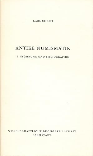 Antike Numismatik. Einführung und Bibliographie