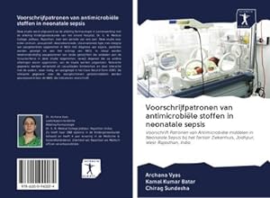 Immagine del venditore per Voorschrijfpatronen van antimicrobile stoffen in neonatale sepsis venduto da BuchWeltWeit Ludwig Meier e.K.