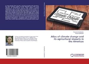 Image du vendeur pour Atlas of climate change and its agricultural impacts in the Americas mis en vente par AHA-BUCH GmbH