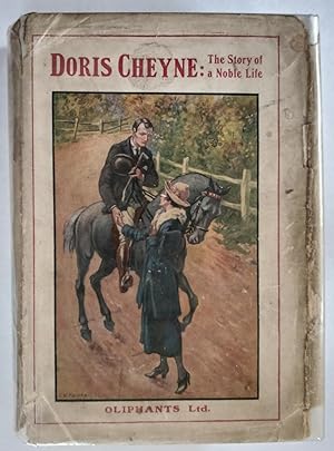 Doris Cheyne - The Story of a Noble Life