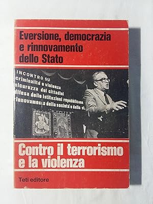 N. D. Eversione, democrazia e rinnovamento dello stato. Teti Editore. 1977 - I