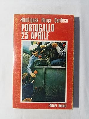 AA. VV. Portogallo 25 aprile. Editori Riuniti. 1975 - I