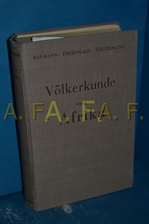 Bild des Verkufers fr Vlkerkunde von Afrika. Mit besonderer Bercksichtigung der kolonialen Aufgabe zum Verkauf von Antiquarische Fundgrube e.U.