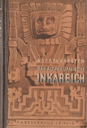 Bild des Verkufers fr Das altperuanische Inkareich und seine Kultur. zum Verkauf von Versandantiquariat Dr. Uwe Hanisch