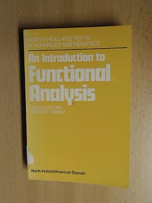 Imagen del vendedor de An Introduction to Functional Analysis. North-Holland Texts in Advanced Mathematics. Translated by A. Torchinsky and A. Gonzalez Villalobos. a la venta por avelibro OHG