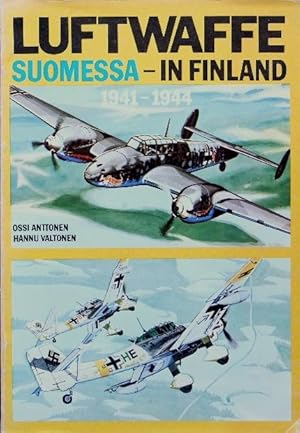 Seller image for Luftwaffe Suomessa - in Finland for sale by Martin Bott Bookdealers Ltd