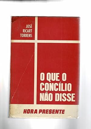 Imagen del vendedor de O que conclio nao disse. Texto aumentado e essencialmente revisto pelo autor a ediao brasileira. a la venta por Libreria Gull