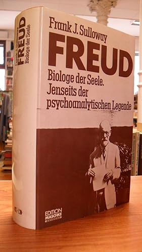 Bild des Verkufers fr Freud - Biologe der Seele - Jenseits der psychoanalytischen Legende, aus dem Amerikanischen von Hans-Horst Henschen, zum Verkauf von Antiquariat Orban & Streu GbR