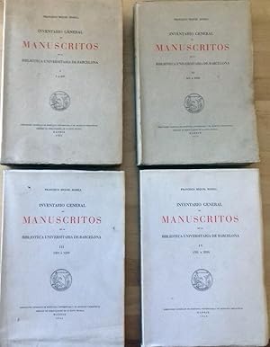 INVENTARIO GENERAL DE MANUSCRITOS DE LA BIBLIOTECA UNIVERSITARIA DE BARCELONA. 4 Vols. (Completo)