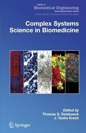 Immagine del venditore per Complex Systems Science in Biomedicine (Topics in Biomedical Engineering. International Book Series) venduto da buchversandmimpf2000