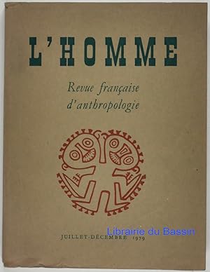 L'Homme Revue française d'anthropologie Tome XIX n°3-4