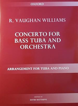 Imagen del vendedor de Concerto for Bass Tuba and Orchestra, Arrangement for Tuba and Piano, (New Edition) Edited by David matthews a la venta por Austin Sherlaw-Johnson, Secondhand Music