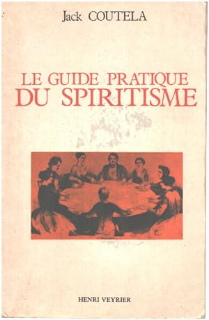 Le guide pratique du spiritisme