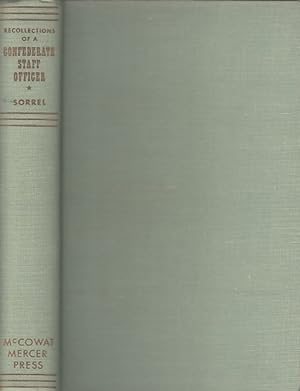 Recollections of a Confederate Staff Officer / G. Moxley Sorrel, ed. by Bell Irvin Wiley