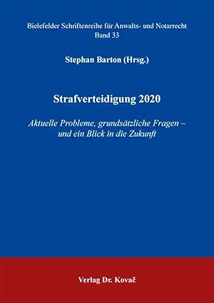 Seller image for Strafverteidigung 2020, Aktuelle Probleme, grundsätzliche Fragen - und ein Blick in die Zukunft for sale by Verlag Dr. Kovac GmbH