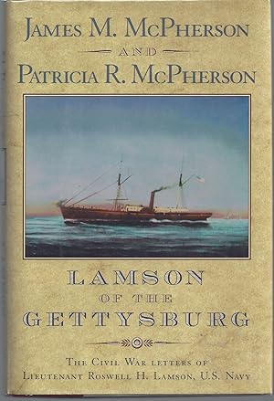 Seller image for Lamson of the Gettysburg: The Civil War Letters of Lieutenant Roswell H. Lamson, U.S. Navy for sale by Brenner's Collectable Books ABAA, IOBA