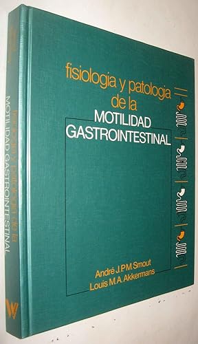 Immagine del venditore per FISIOLOGIA Y PATOLOGIA DE LA MOTILIDAD GASTROINTESTINAL venduto da UNIO11 IMPORT S.L.