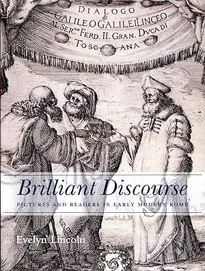 Immagine del venditore per Brilliant Discourse : Pictures and Readers in Early Modern Rome venduto da Pendleburys - the bookshop in the hills