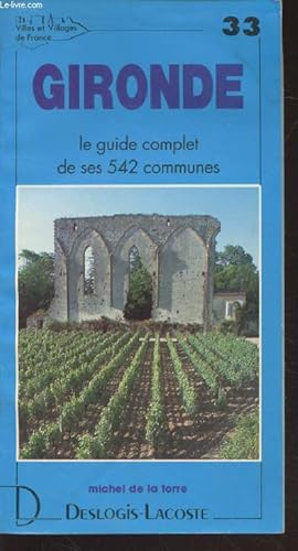 Image du vendeur pour Gironde 33 : Le guide complet de ses 542 communes mis en vente par Le-Livre