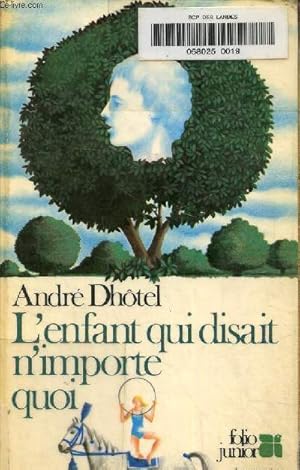 Bild des Verkufers fr L'enfant qui disait n'importe quoi zum Verkauf von Le-Livre