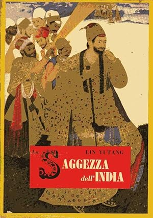 Imagen del vendedor de LA SAGGEZZA DELL' INDIA. Il fiore della letteratura indiana dagli inni vedici al Surangama Sutra a la venta por LIBRERIA ALDROVANDI