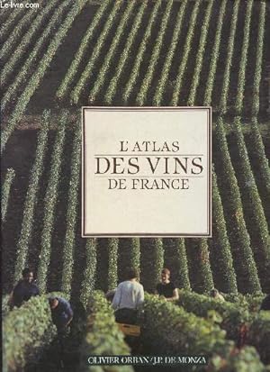 Image du vendeur pour L'atlas des vins de France- Guide complets des vignobles et des appellations mis en vente par Le-Livre