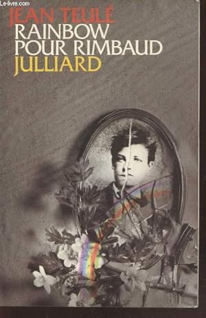 Image du vendeur pour Rainbow pour Rimbaud (Collection : "L'Atelier Julliard") mis en vente par Le-Livre