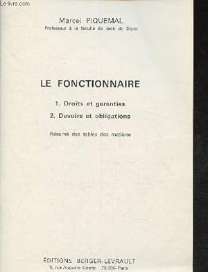 Seller image for Le fonctionnaire- Droits et garanties, devoirs et obligations- Rsum des tables des matires for sale by Le-Livre