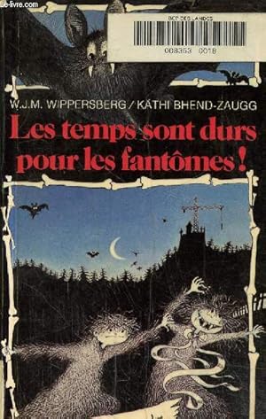 Image du vendeur pour Les temps sont durs pour les fantmes mis en vente par Le-Livre