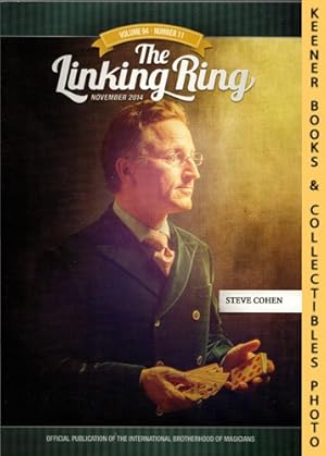 Seller image for The Linking Ring Magic Magazine, Volume 94, Number 11, November 2014 : Cover - Steve Cohen for sale by Keener Books (Member IOBA)