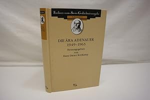 Die Ära Adenauer 1949-1963 Konstituierung und Konsolidierung der Bundesrepublik. (= Quellen zum p...