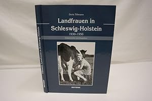 Bild des Verkufers fr Landfrauen in Schleswig-Holstein 1930-1950 Zeitgeschichte und Alltagsleben. zum Verkauf von Antiquariat Wilder - Preise inkl. MwSt.