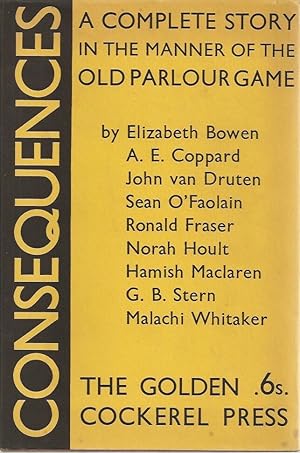 Bild des Verkufers fr CONSEQUENCES: A Complete Story in the Manner of the Old Parlour Game in Nine Chapters, Each by a Different Author. zum Verkauf von Chanticleer Books, ABAA