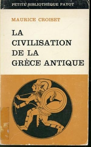 Image du vendeur pour La civilisation de la Grce antique mis en vente par Librairie Le Nord