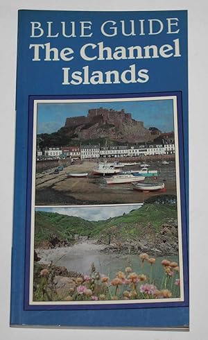 Imagen del vendedor de The Channel Islands (Blue Guide) a la venta por H4o Books