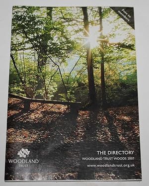 Woodland Trust Woods 2007 directory