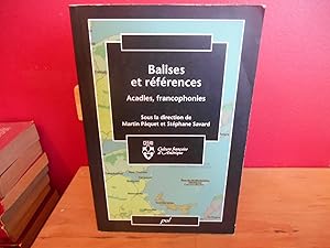 Bild des Verkufers fr BALISES ET REFERENCES ACADIES FRANCOPHONIES zum Verkauf von La Bouquinerie  Dd