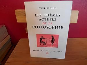 LES THEMES ACTUELS DE LA PHILOSOPHIE