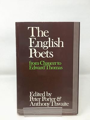 The English Poets: From Chaucer to Edward Thomas
