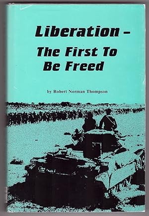 Seller image for Liberation - the First to be Freed for sale by Ainsworth Books ( IOBA)