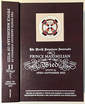 Bild des Verkufers fr The North American Journals of Prince Maximilian of Wied: April - September 1833 (Volume 2) zum Verkauf von Chaparral Books