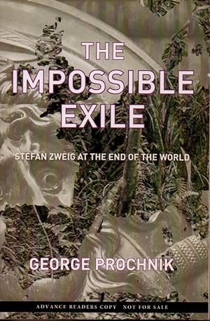 Immagine del venditore per The Impossible Exile _ Stefan Zweig at the End of the World venduto da San Francisco Book Company