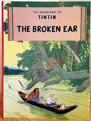 Imagen del vendedor de THE ADVENTURES OF TINTIN: THE BROKEN EAR a la venta por MARIE BOTTINI, BOOKSELLER