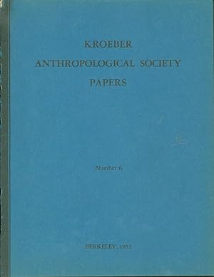 Imagen del vendedor de The Kroeber Anthropological Society Papers Number 6 a la venta por Eureka Books