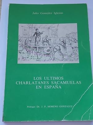 Imagen del vendedor de Los ltimos Charlatanes sacamuelas en Espaa a la venta por Libros Ambig